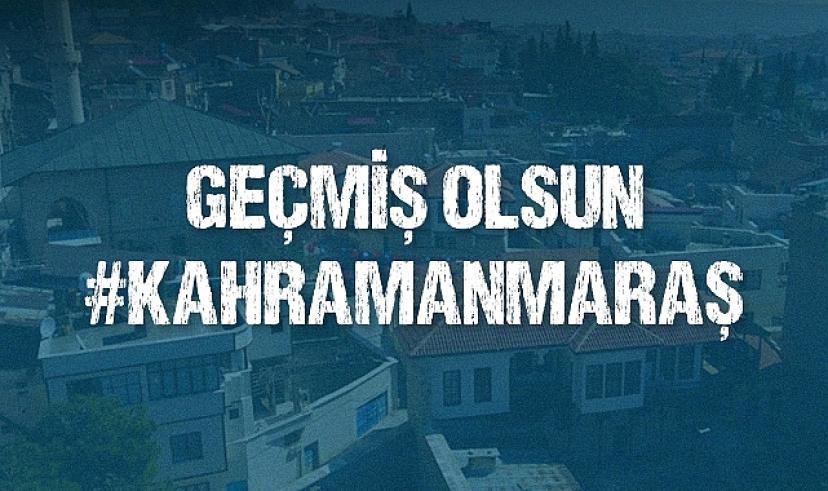 Geçmiş Olsun Kahramanmaraş