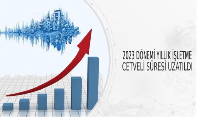 Yıllık İşletme Cetveli verme süresi Uzatıldı