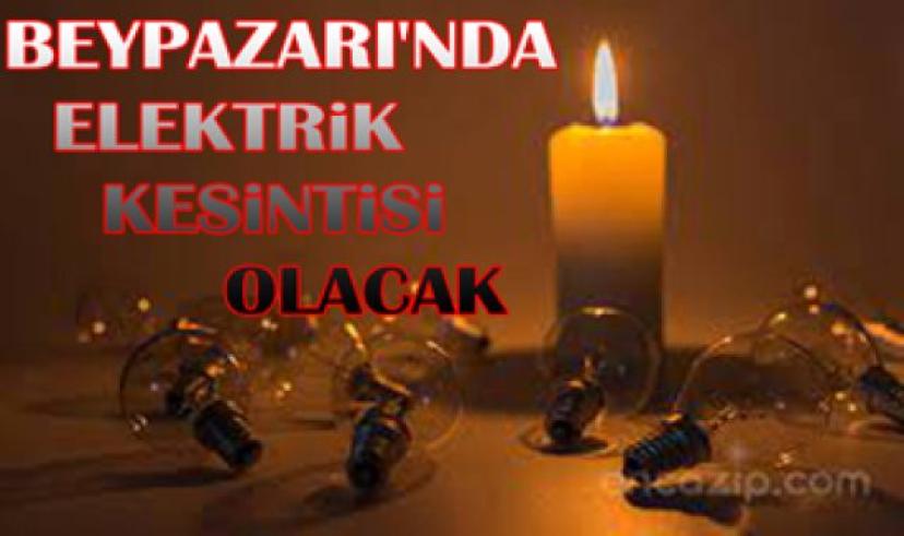 Beypazarı ilçesinde Yarın elektrik kesintisi olacak
