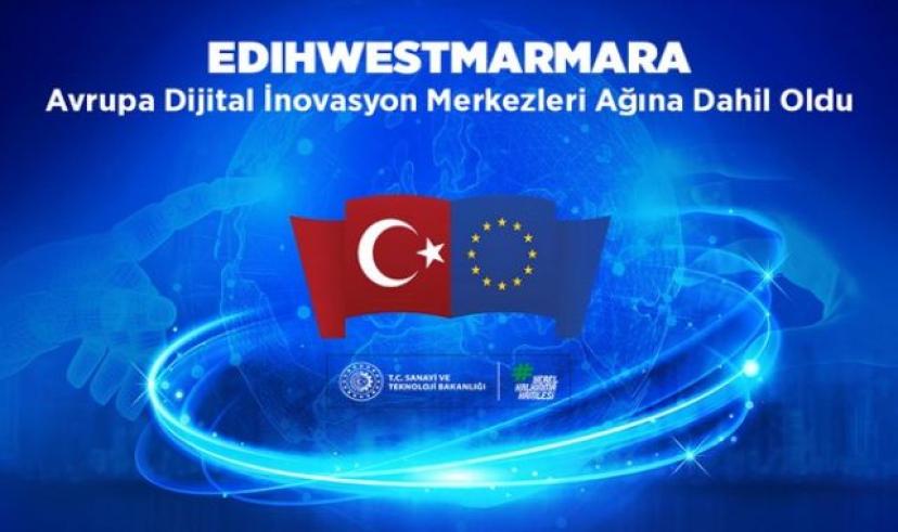 Avrupa Dijital İnovasyon Merkezleri Ağına Dahil Oldu