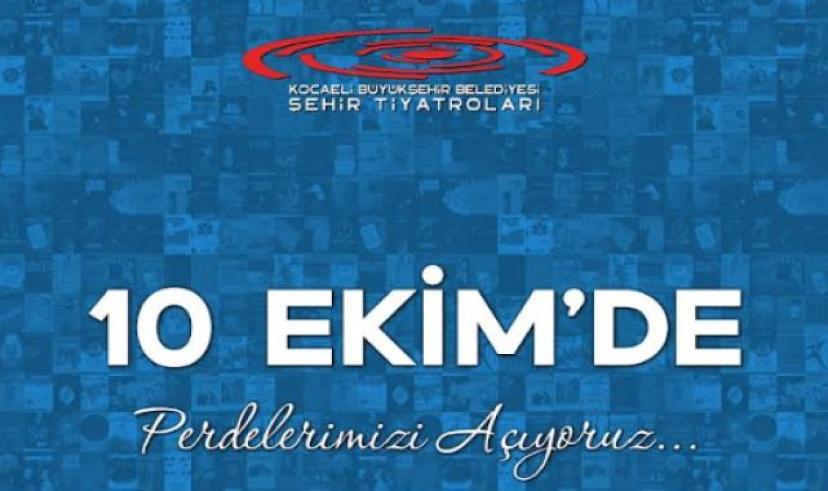 Şehir Tiyatroları 10 Ekim’de perde açacak