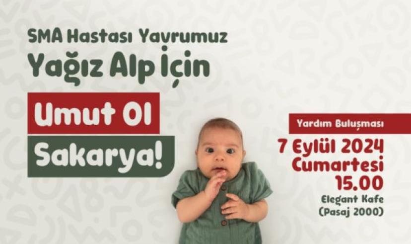 “Yağız Alp İçin Umut Ol Sakarya”