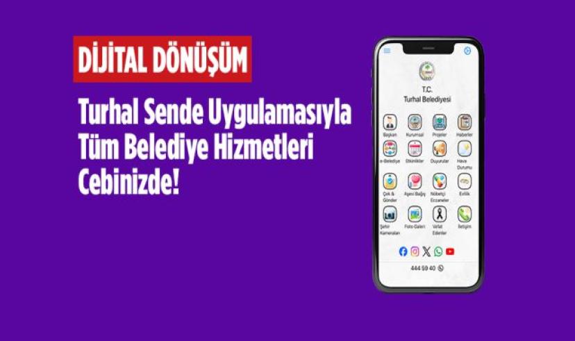 Turhal’da “Dijital Dönüşüm” başladı