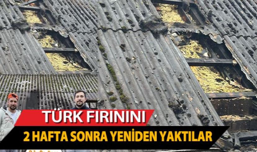 Almanya’da Türk Fırınını 2 Hafta Sonra Yeniden Yaktılar