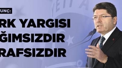 Bakan Tunç, Türk Yargısı Bağımsızdır