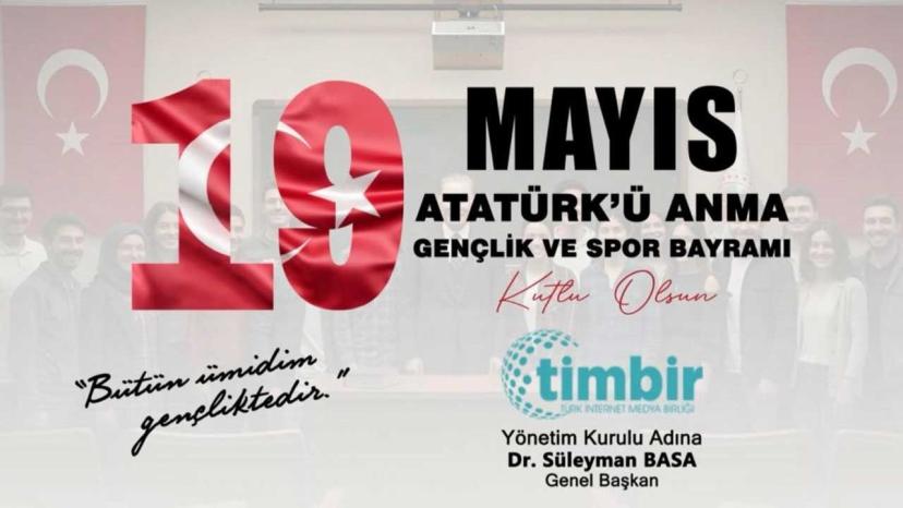 Türk İnternet Medya Birliği (TİMBİR)'den 19 Mayıs mesajı