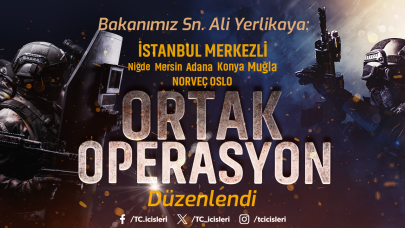İstanbul Merkezli Niğde, Mersin, Adana, Konya ve Muğla ile Norveç Oslo'da Ortak Operasyon