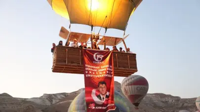 Kapadokya semalarında 15 Temmuz mesajı