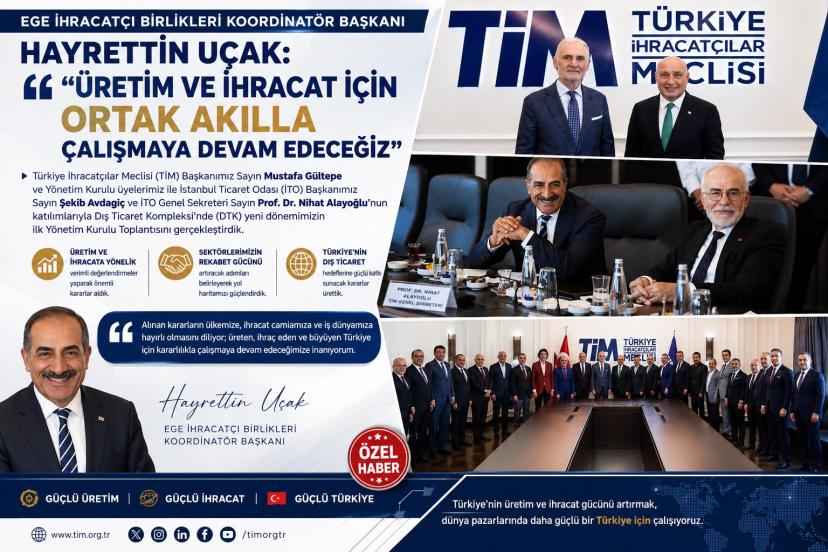Hayrettin Uçak: “Üretim ve ihracat için ortak akılla çalışmaya devam edeceğiz”