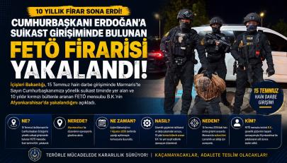 10 Yıldır Aranıyordu! Cumhurbaşkanı Erdoğan’a Suikast Girişiminde Bulunan FETÖ Firarisi Yakalandı