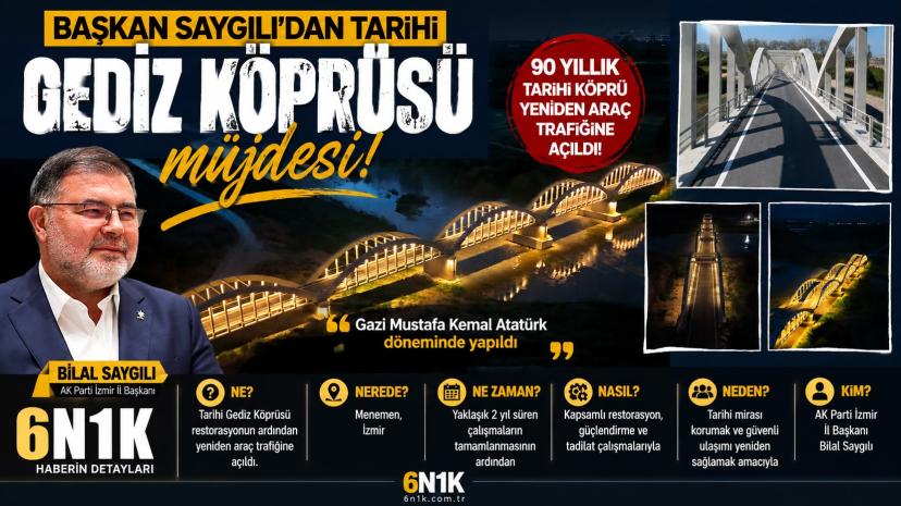 90 Yıllık Tarihi Gediz Köprüsü Yeniden Hizmete Açıldı