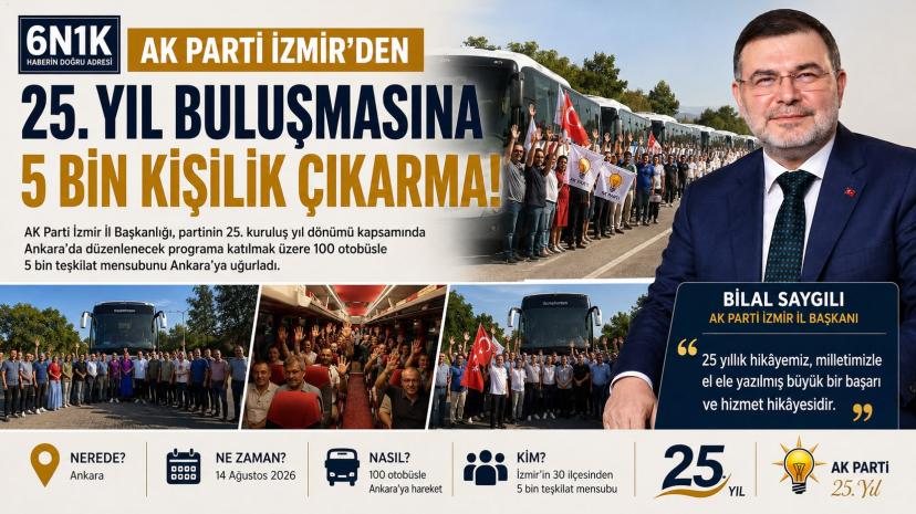 AK Parti İzmir’den 25. yıl buluşmasına 5 bin kişilik çıkarma