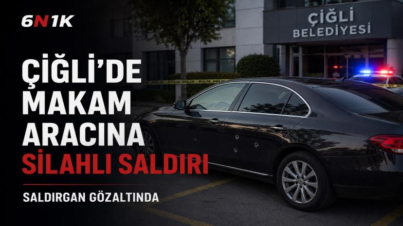 Çiğli Belediye Başkanı’nın makam aracına silahlı saldırı