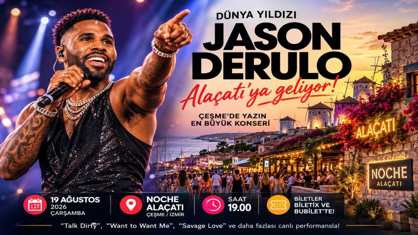 Dünyaca ünlü Jason Derulo Alaçatı’ya geliyor