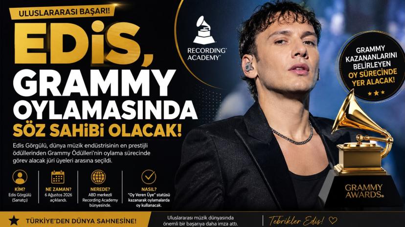 EDİS, GRAMMY OYLAMASINDA SÖZ SAHİBİ OLACAK