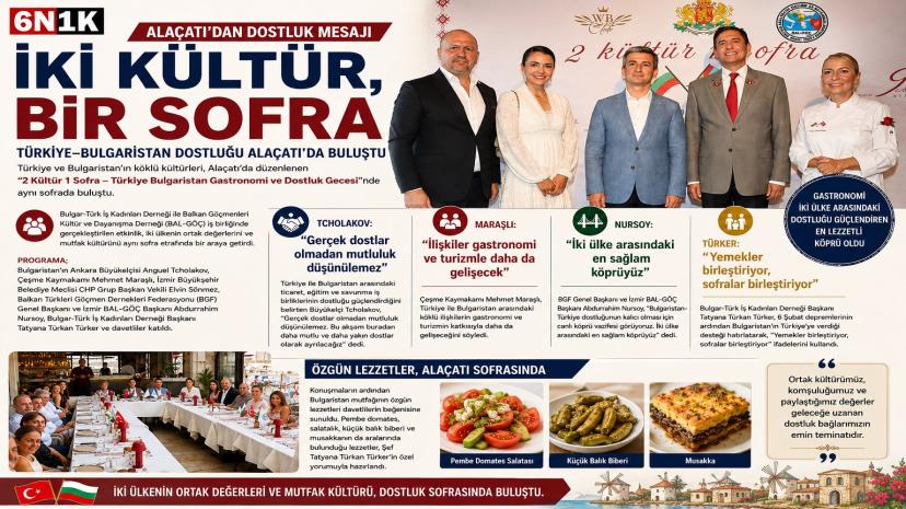 İki kültür, bir sofra: Türkiye-Bulgaristan dostluğu Alaçatı’da buluştu