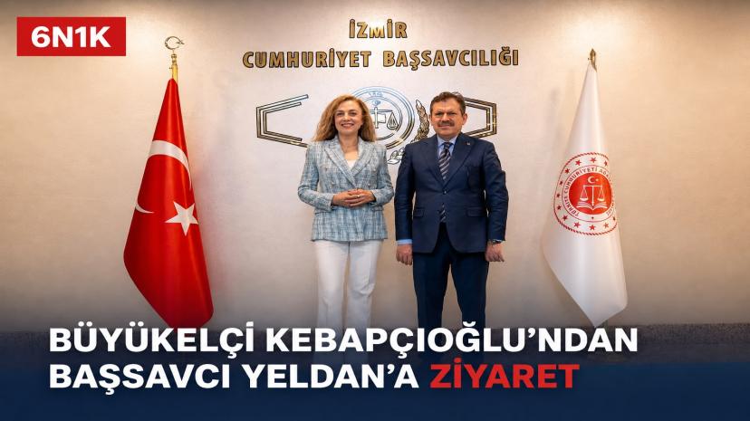 İzmir Başsavcısı Ali Yeldan’a Üst Düzey Veda Ziyaretleri