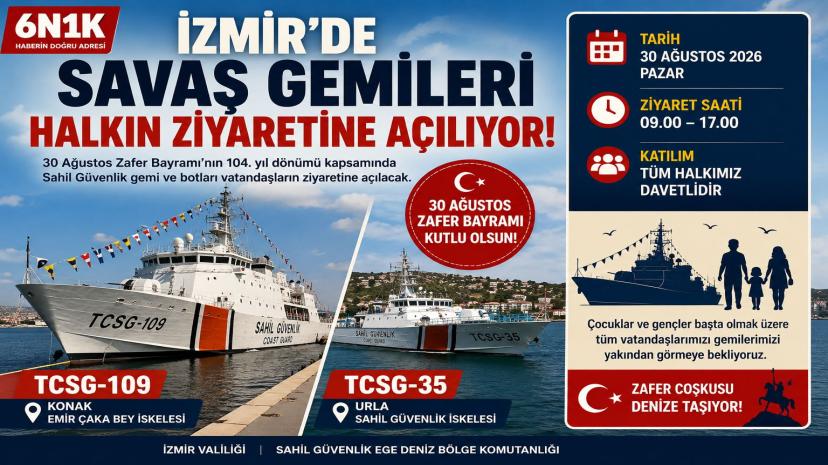 İZMİR’DE SAVAŞ GEMİLERİ HALKIN ZİYARETİNE AÇILIYOR