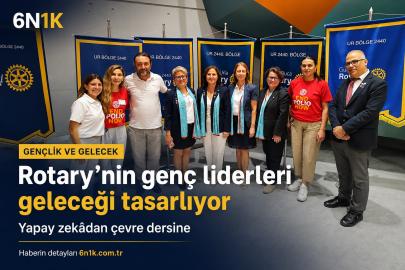 Rotary’nin genç liderleri çevre için buluştu