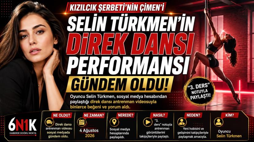 Selin Türkmen’in Dans Performansı Sosyal Medyada Gündem Oldu