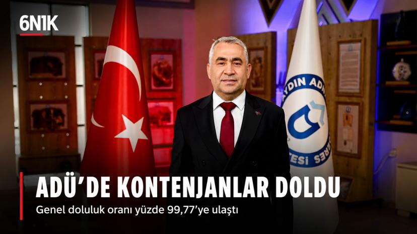 ADÜ’de kontenjanlar doldu: Genel doluluk yüzde 99,77’ye ulaştı