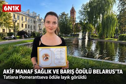 Akif Manaf Sağlık ve Barış Ödülü Belarus’a Uzandı
