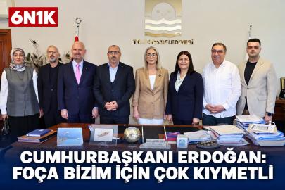 Cumhurbaşkanı Erdoğan: “Foça Bizim İçin Çok Kıymetli”