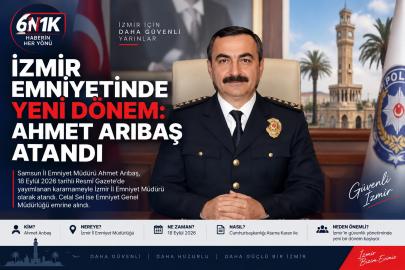 İzmir Emniyetinde yeni dönem: Ahmet Arıbaş atandı