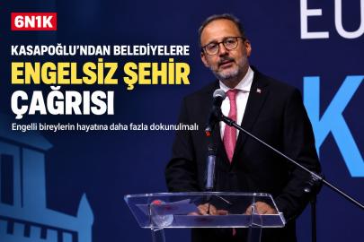 Kasapoğlu’ndan belediyelere “engelsiz şehir” çağrısı