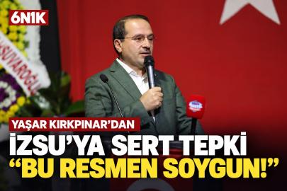 Kırkpınar’dan İZSU’ya sert tepki: “Bu resmen soygun”