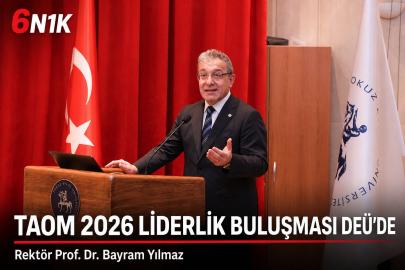 TAOM 2026 DEÜ’de başladı: Yapay zekâ çağında liderlik konuşuluyor