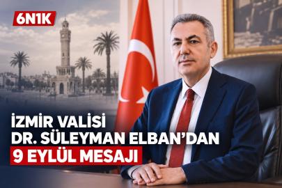 Vali Elban’dan 9 Eylül mesajı: “İzmir umudun ve yeniden doğuşun simgesidir”