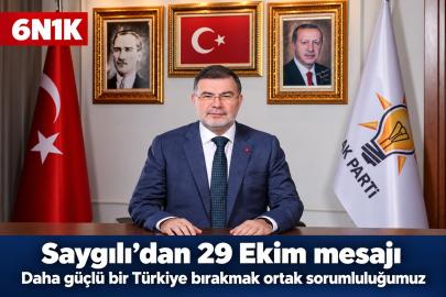 Saygılı: Daha güçlü bir Türkiye bırakmak ortak sorumluluğumuz